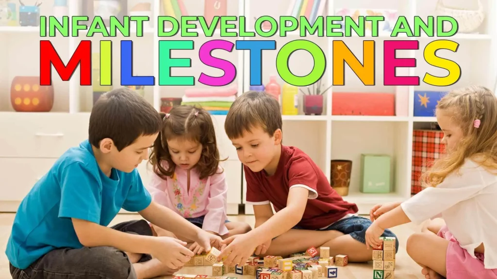 Infant Development and Milestones