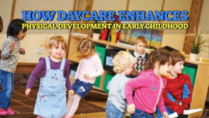 physical development in early childhood