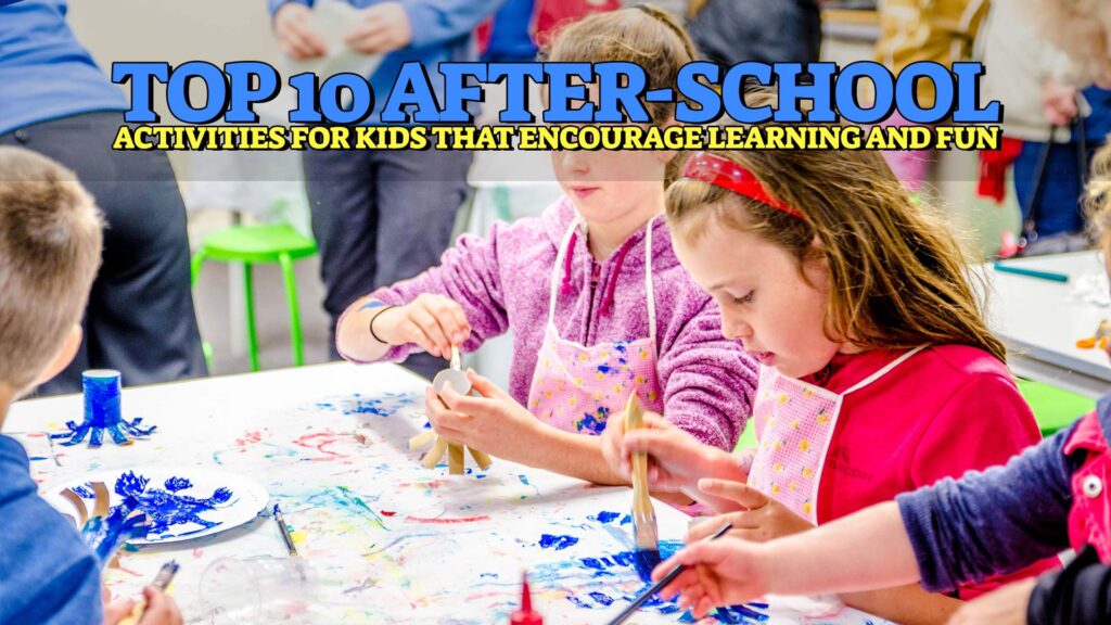 After-school Activities For Kids